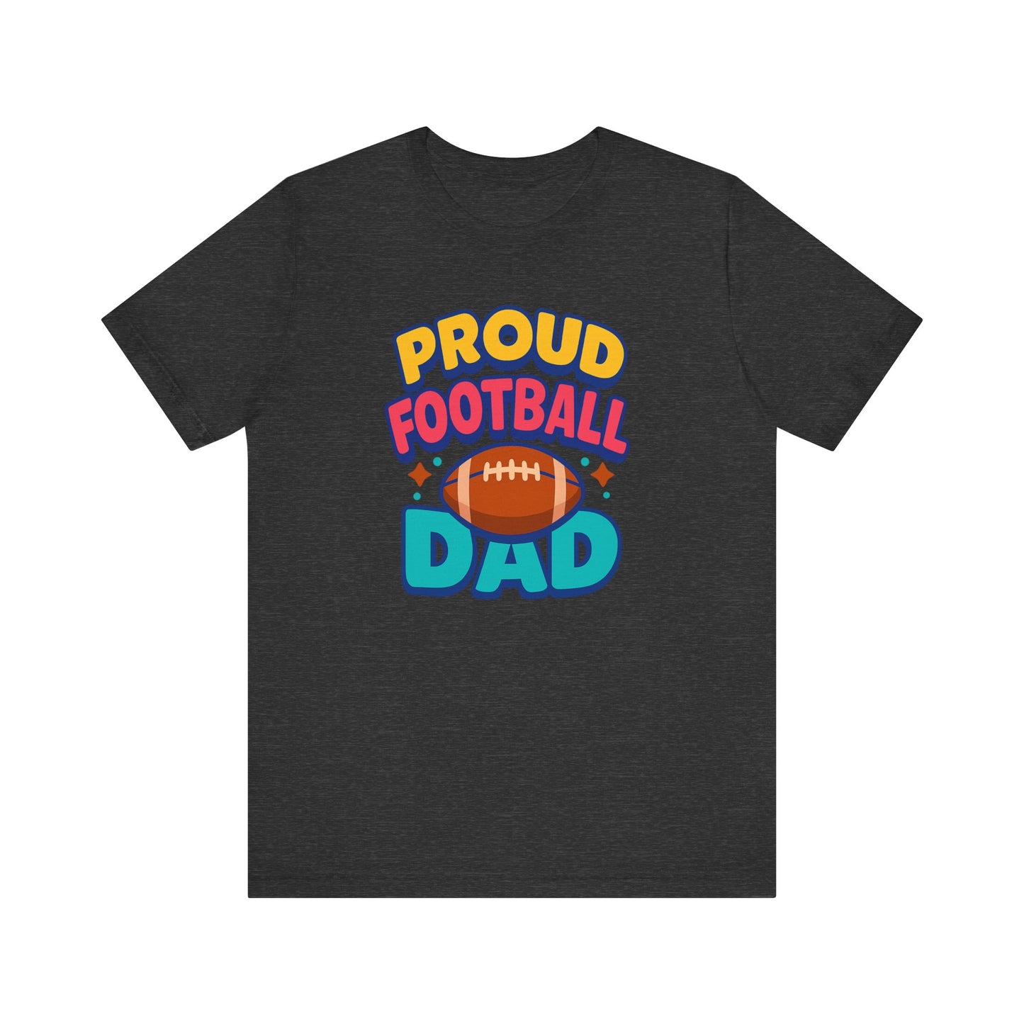 "Proud Football Dad" Short Sleeve Tee