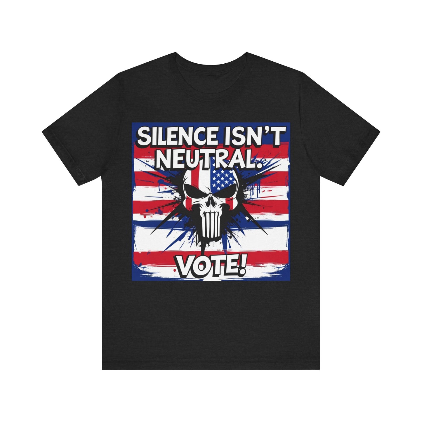 Silence Isn't Neutral. Vote! - Unisex Jersey Short Sleeve Tee