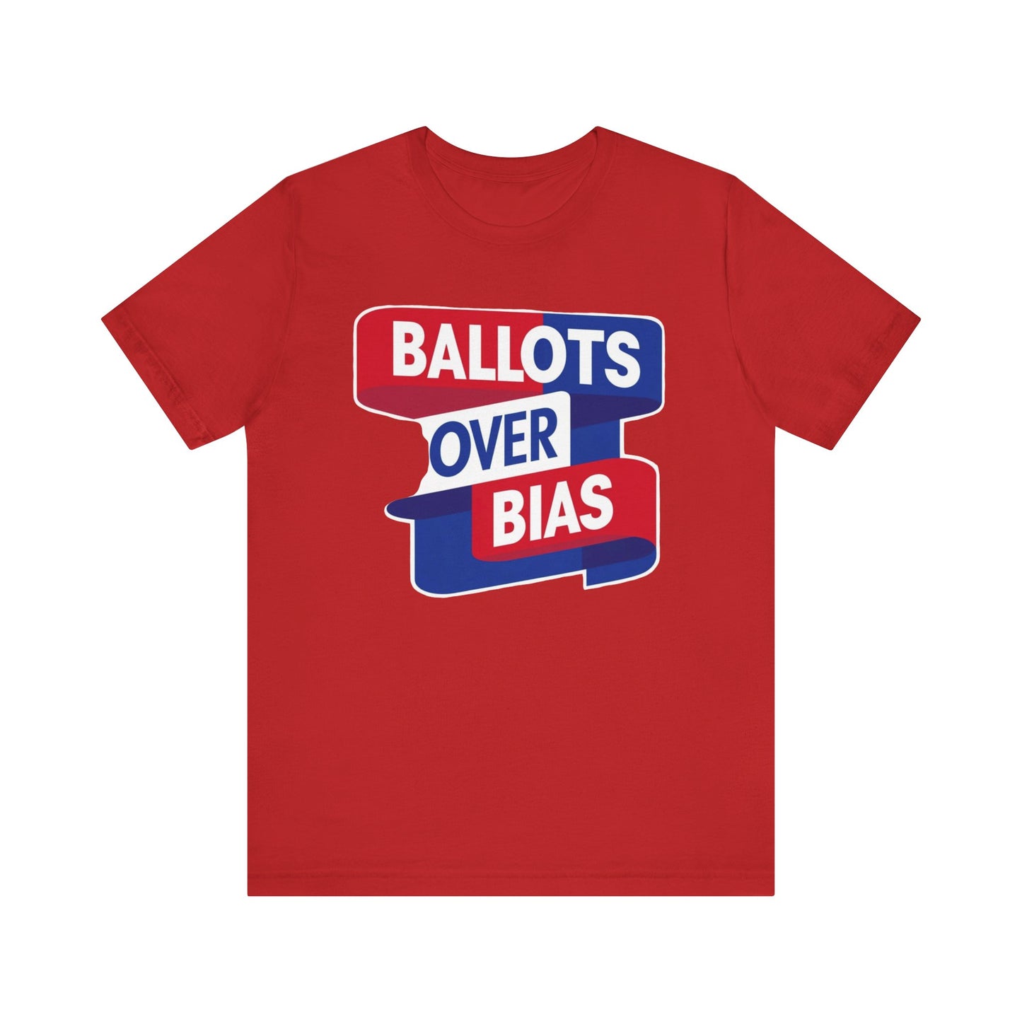 Ballot Over Bias - Unisex Jersey Short Sleeve Tee
