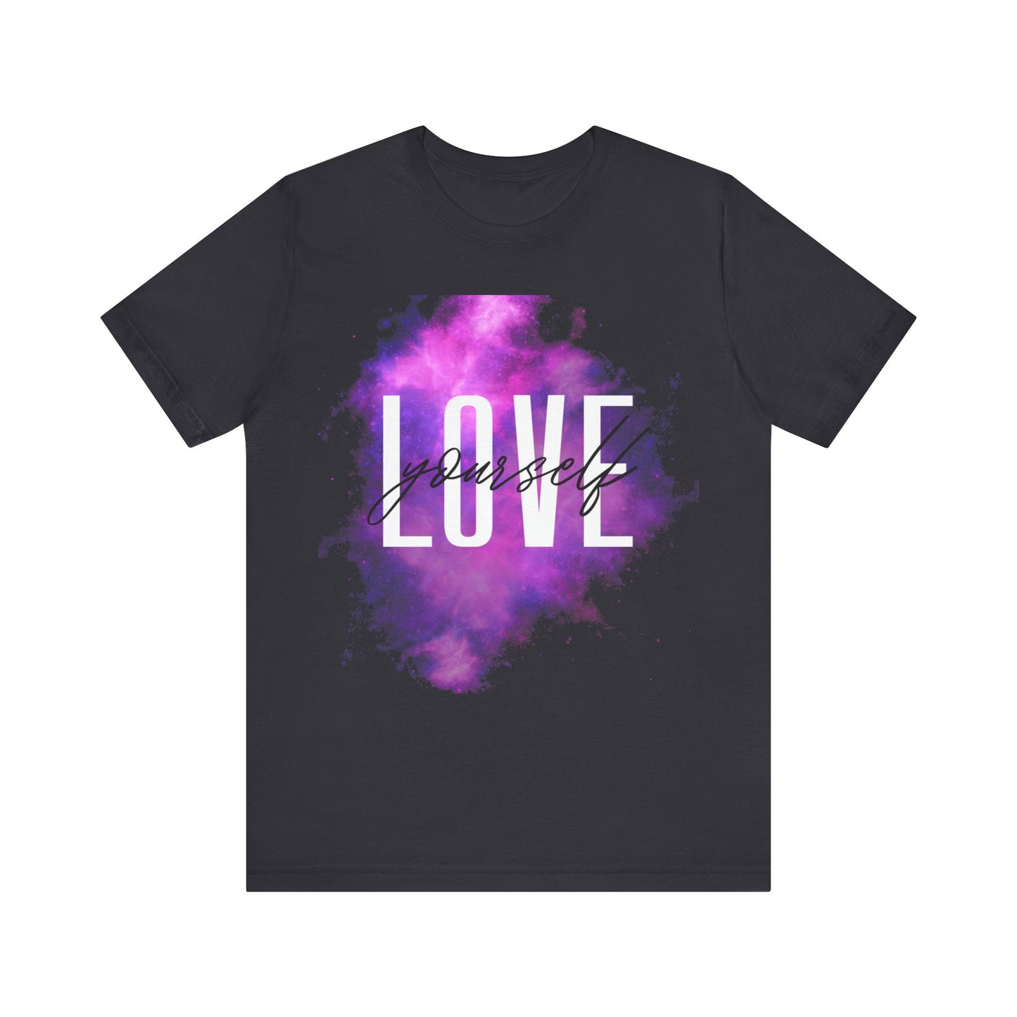 Love Yourself - Unisex Jersey Short Sleeve Tee
