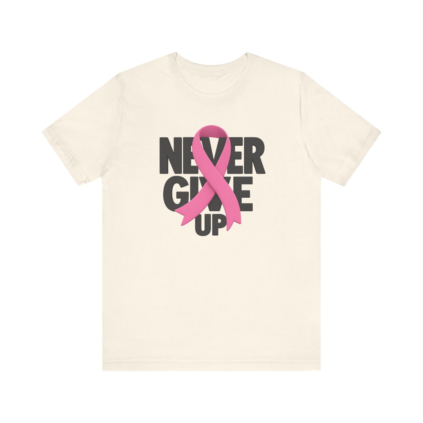 Never Give Up Breast Cancer Awareness Unisex Tee