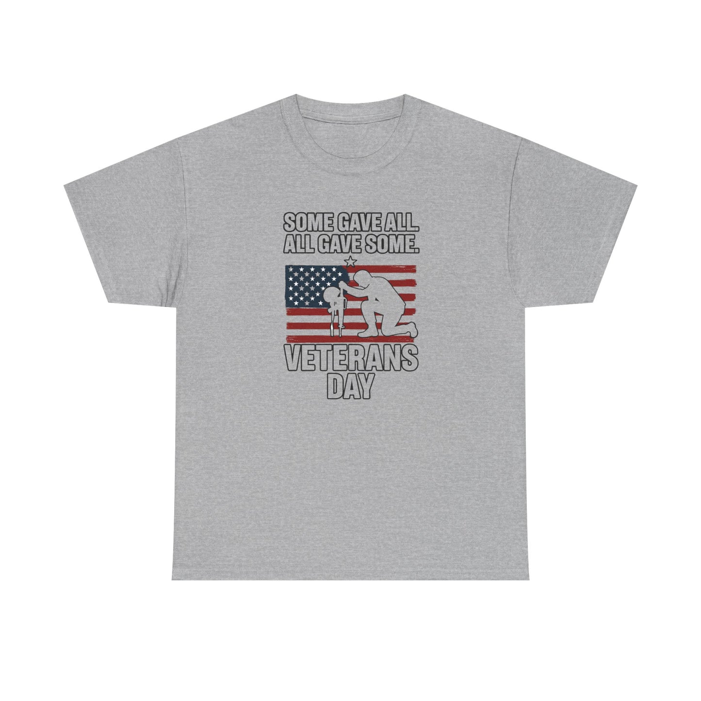 "Some Gave All..." Veterans Unisex Tee