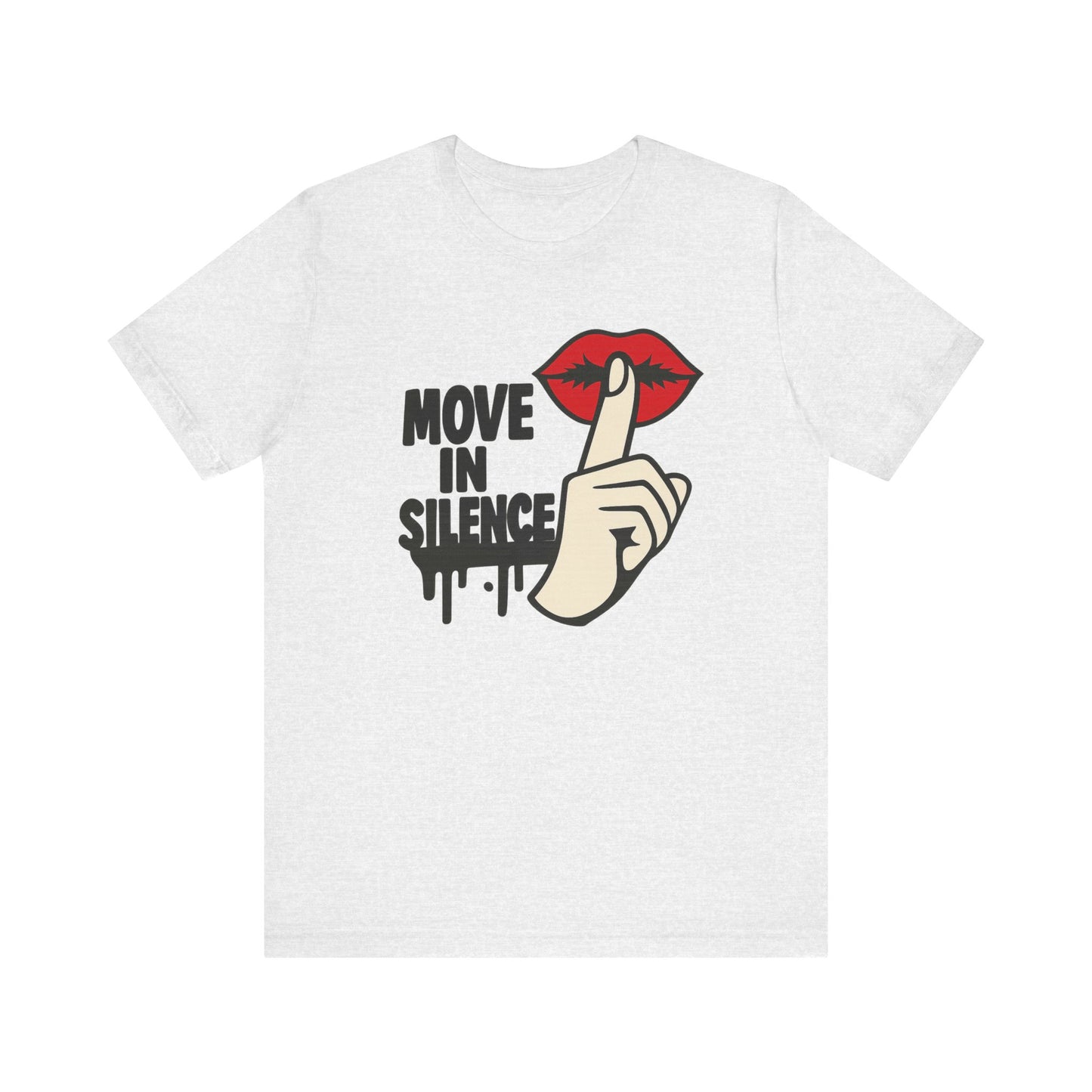 Move In Silence - Unisex Jersey Short Sleeve Tee
