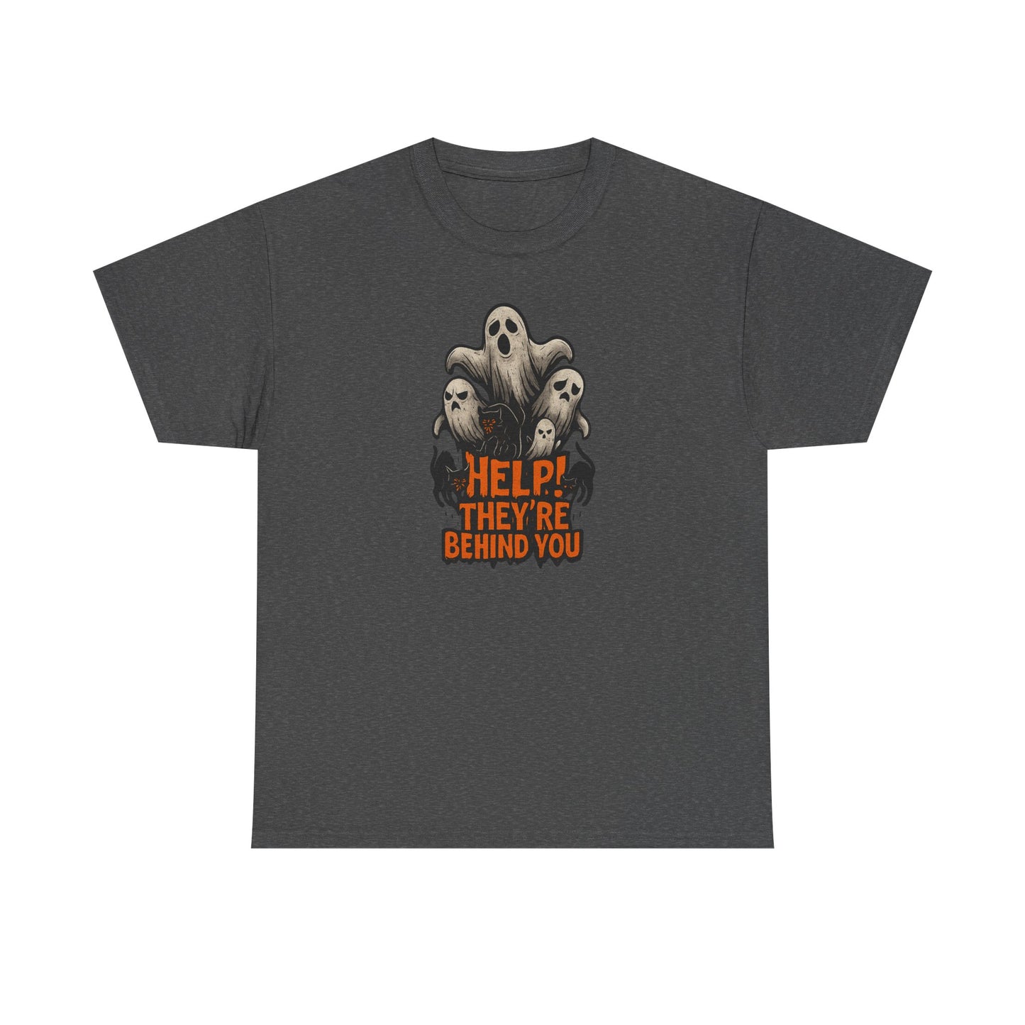 "Help! They're Behind You" Halloween Unisex Tee