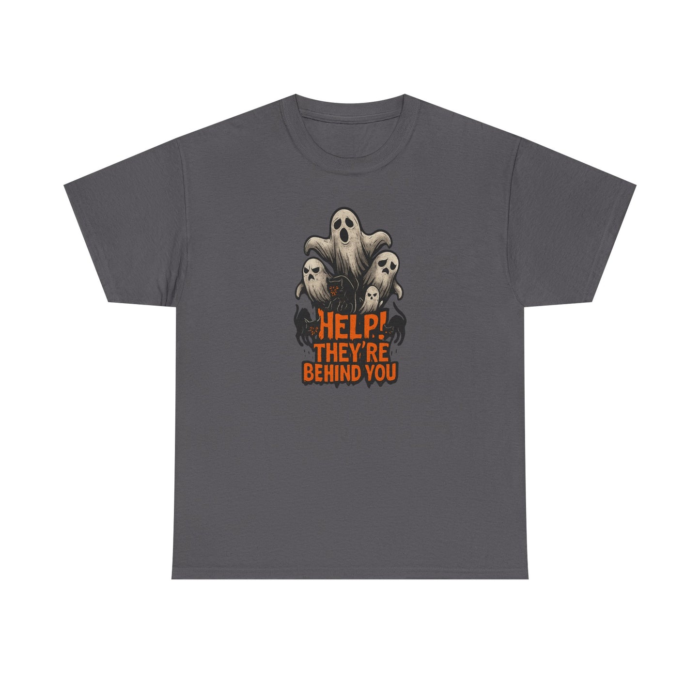 "Help! They're Behind You" Halloween Unisex Tee
