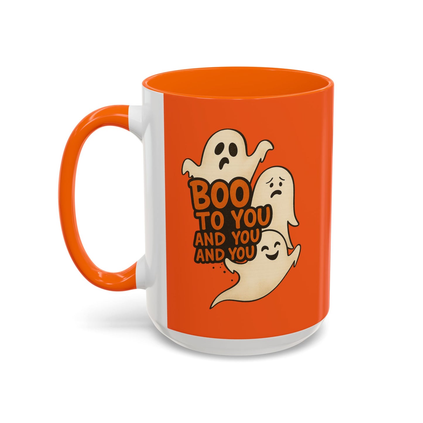 “BOO TO YOU AND YOU AND YOU” - Accent Coffee Mug (11, 15oz)