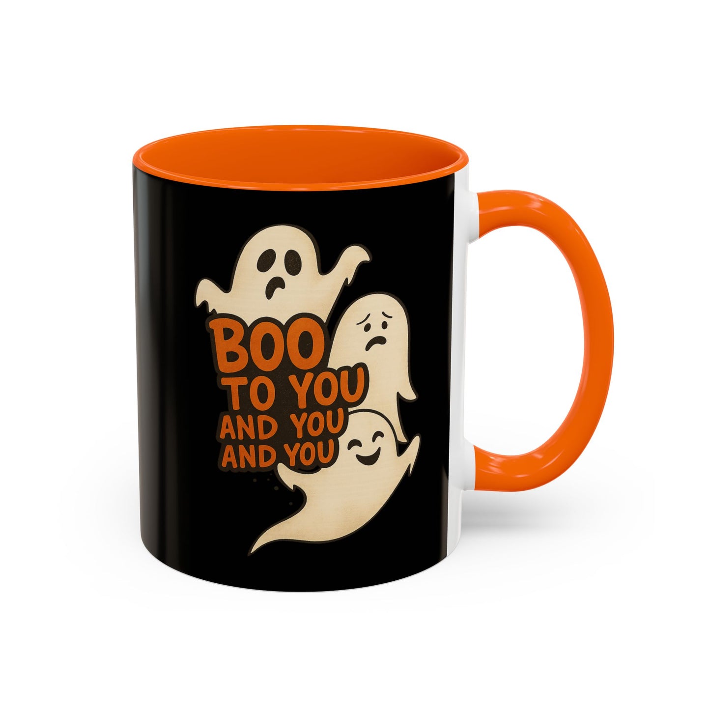 BOO TO YOU AND YOU AND YOU, - Accent Coffee Mug (11, 15oz)