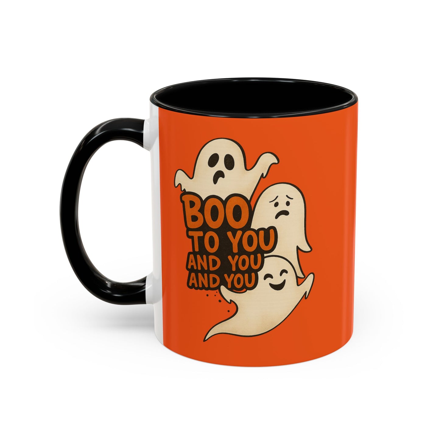 “BOO TO YOU AND YOU AND YOU” - Accent Coffee Mug (11, 15oz)