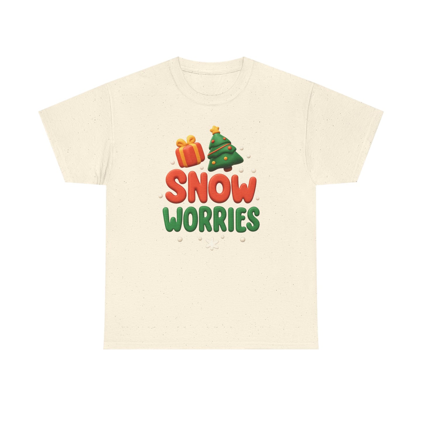 "Snow Worries" Unisex Tee