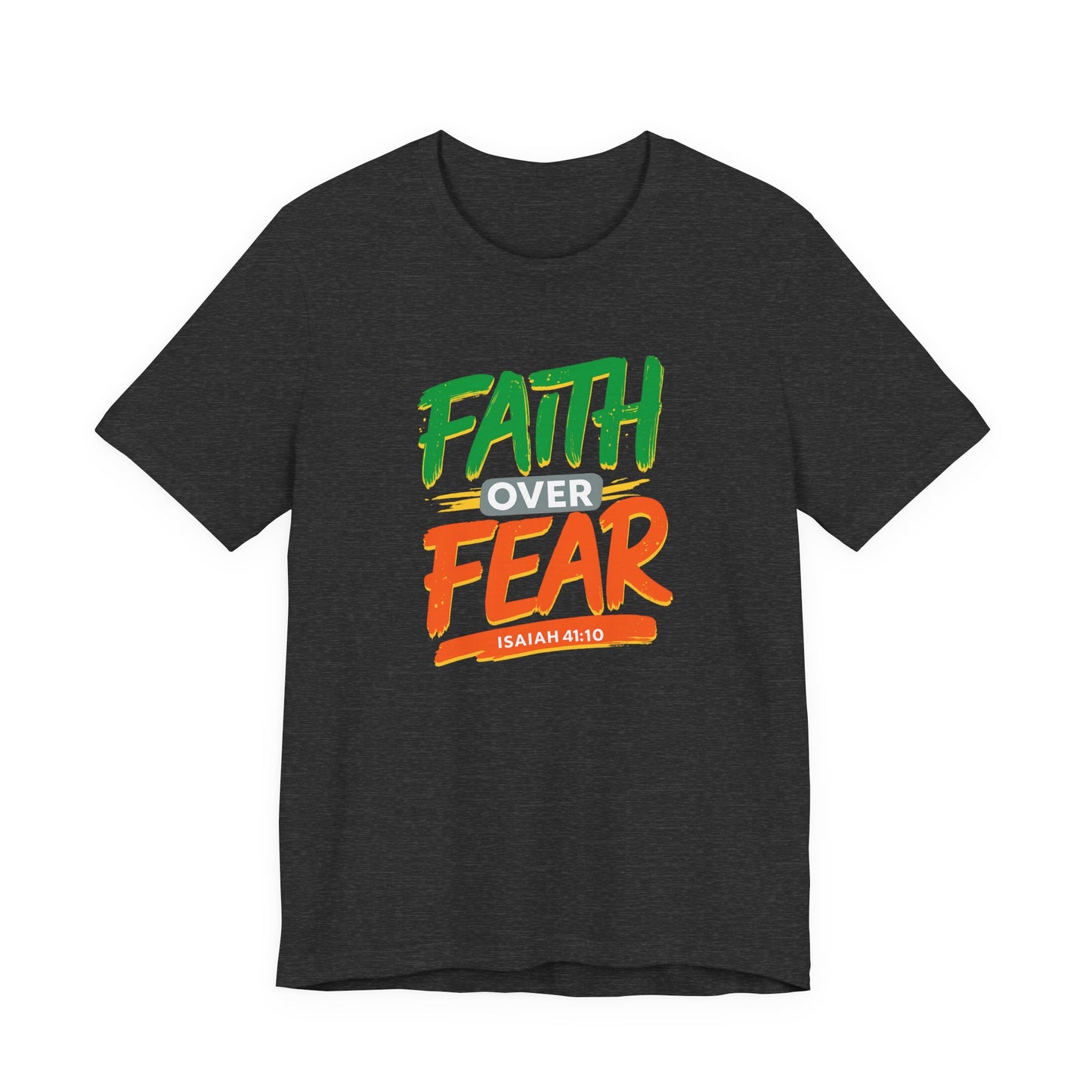 "Faith Over Fear" Unisex Tee