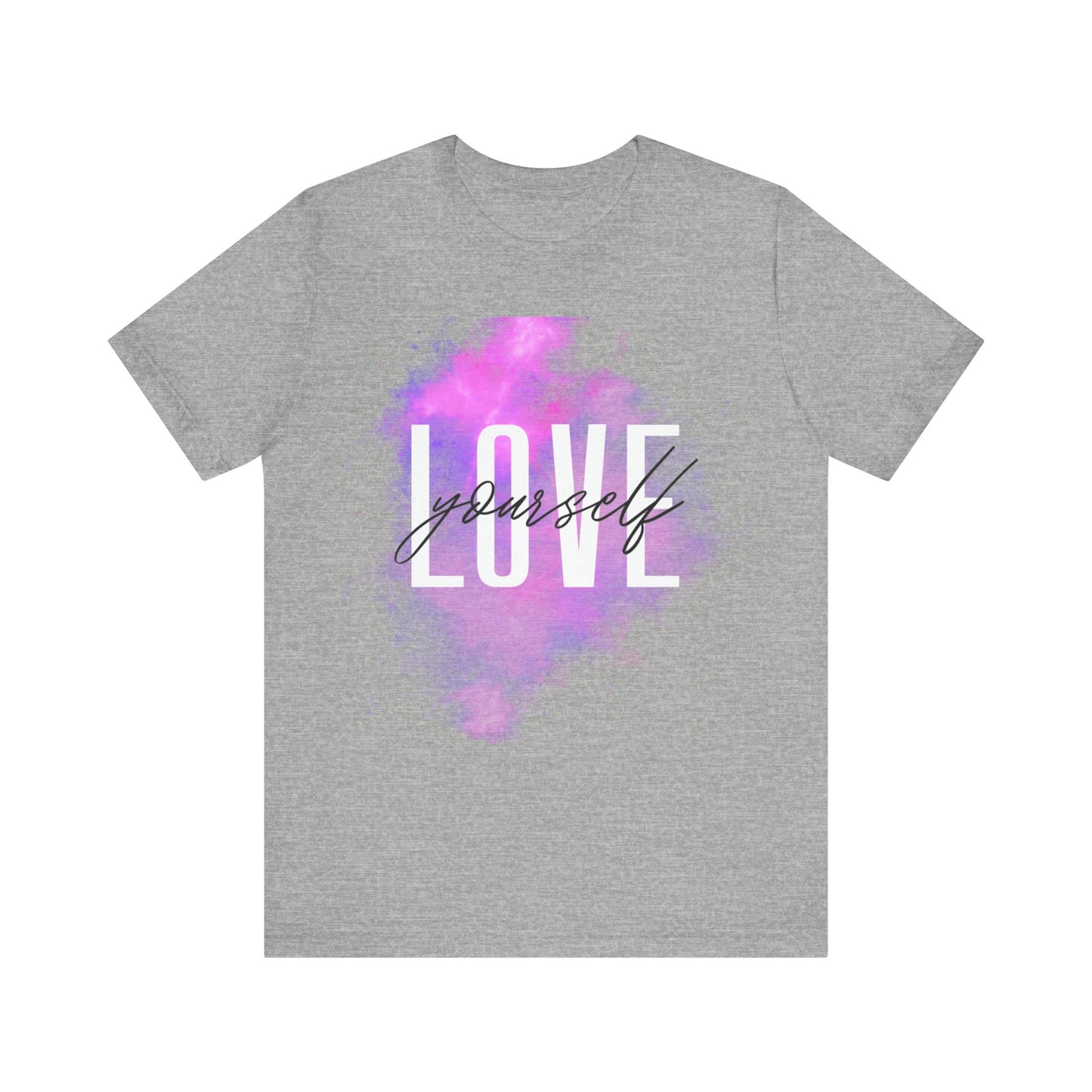 Love Yourself - Unisex Jersey Short Sleeve Tee