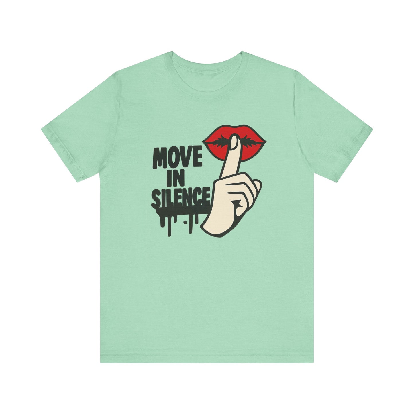 Move In Silence - Unisex Jersey Short Sleeve Tee