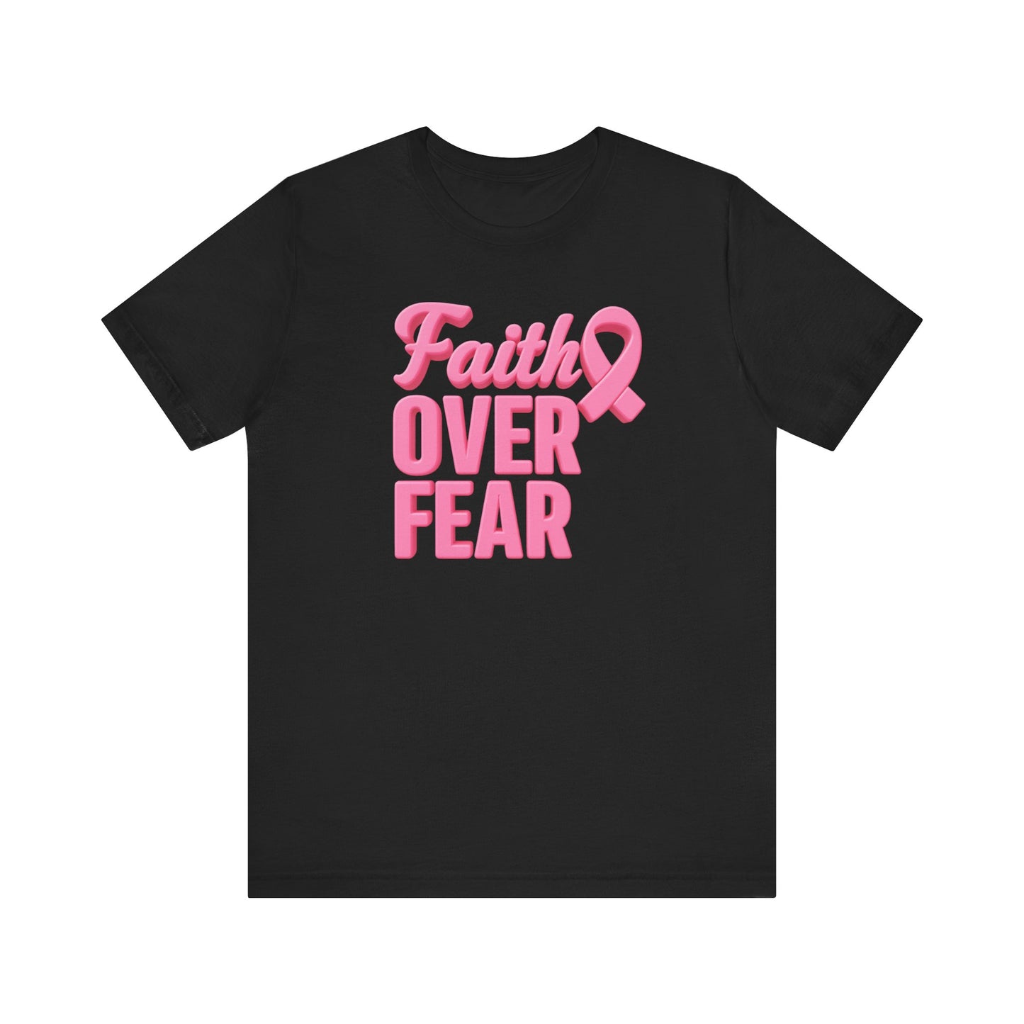 Faith Over Fear Breast Cancer Awareness Unisex Tee