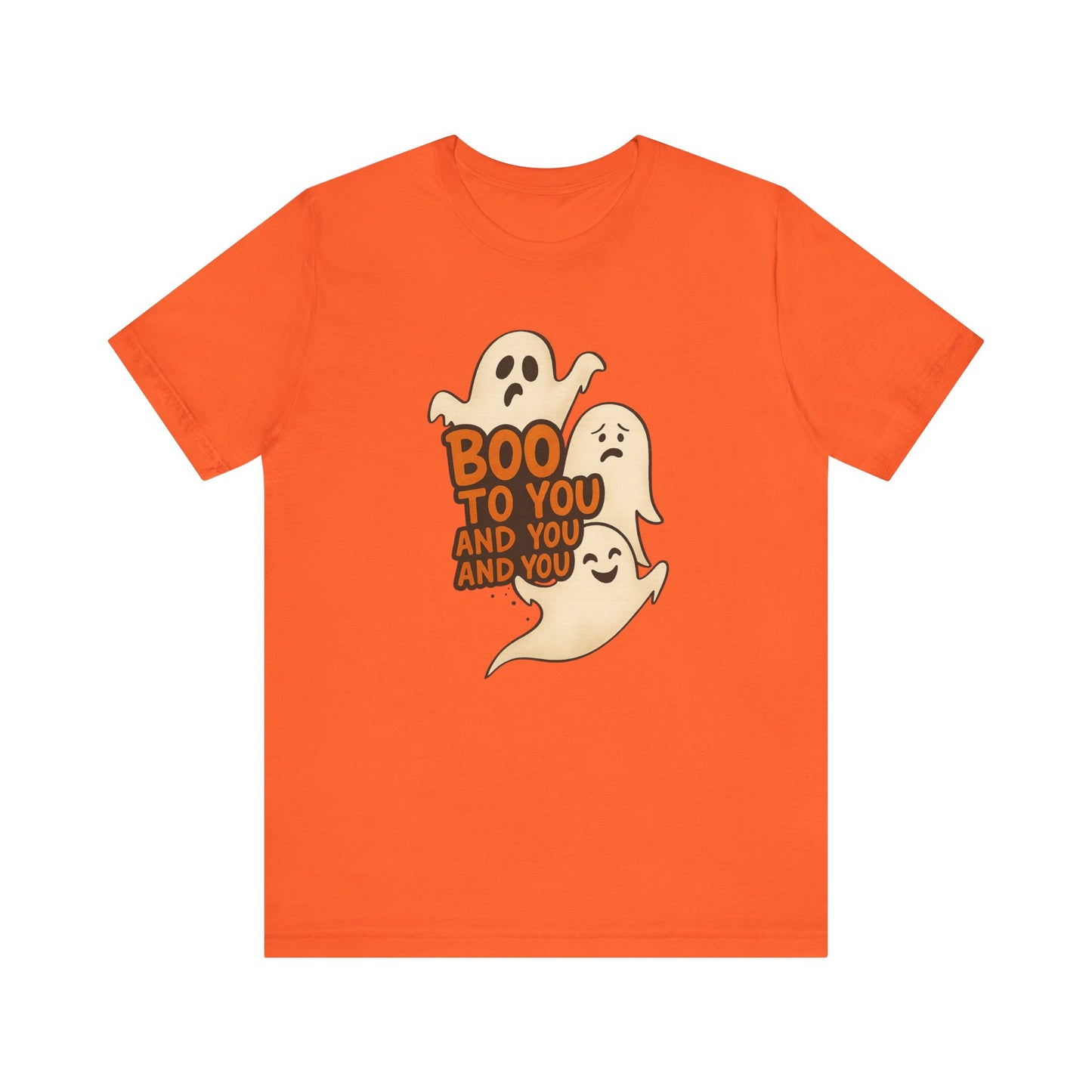"Boo To You and You" Halloween Unisex Tee