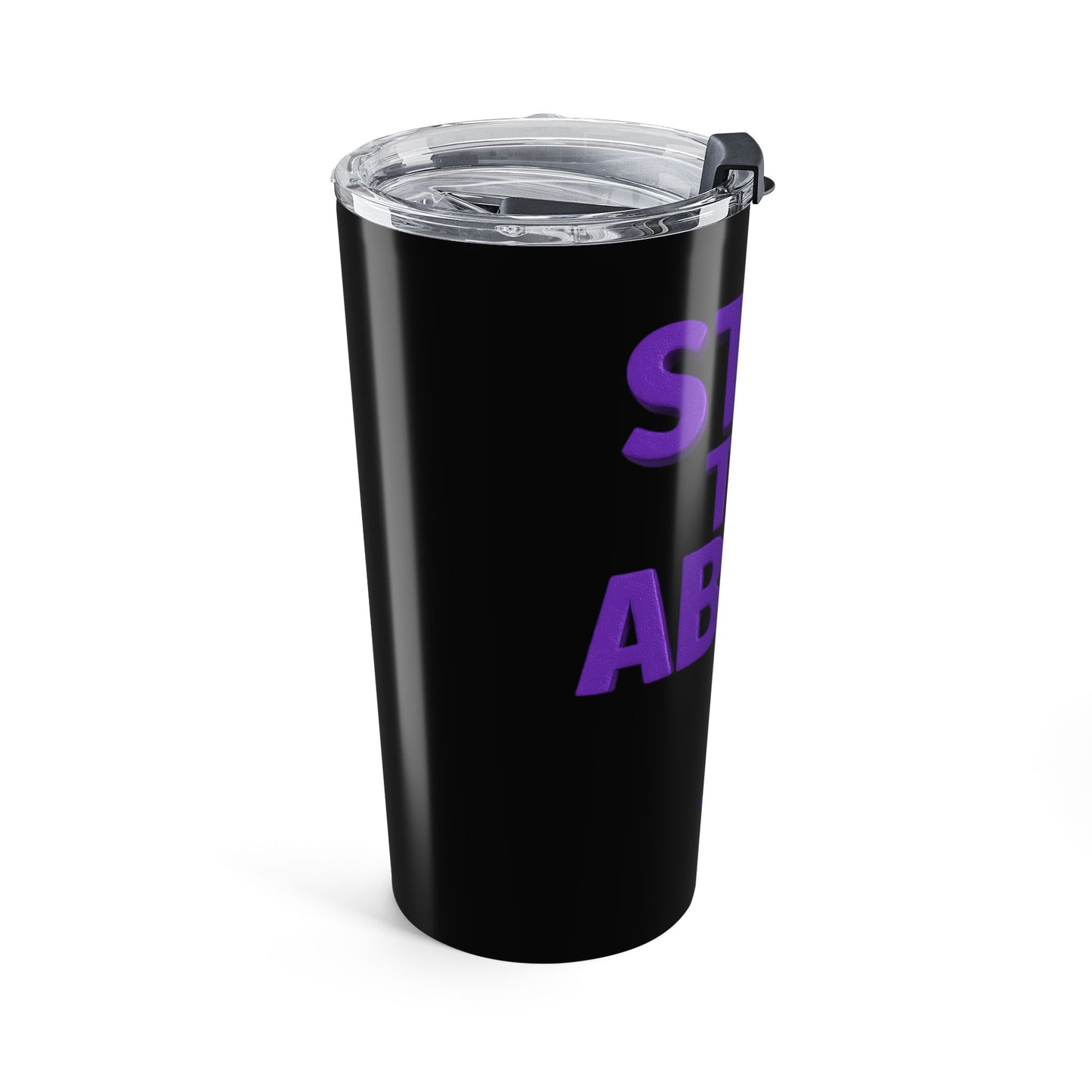 Stop the Abuse - Domestic Violence Awareness Tumbler 20oz