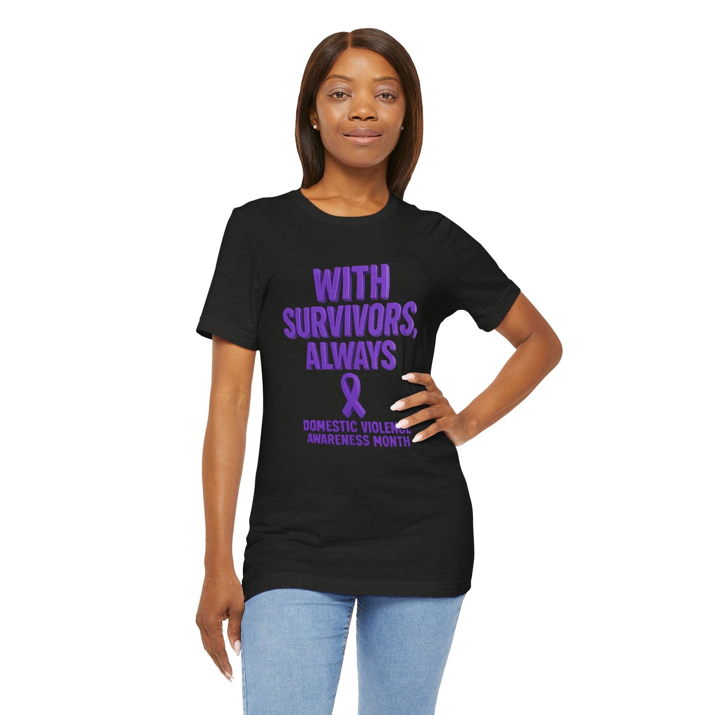 With Survivors, Always – DVAM Awareness Short Sleeve Tee