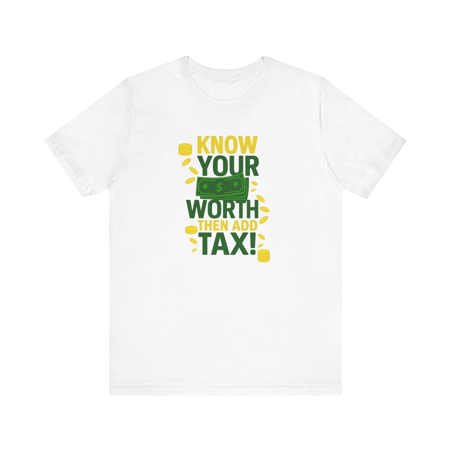 Know Your Worth - Unisex Jersey Short Sleeve Tee
