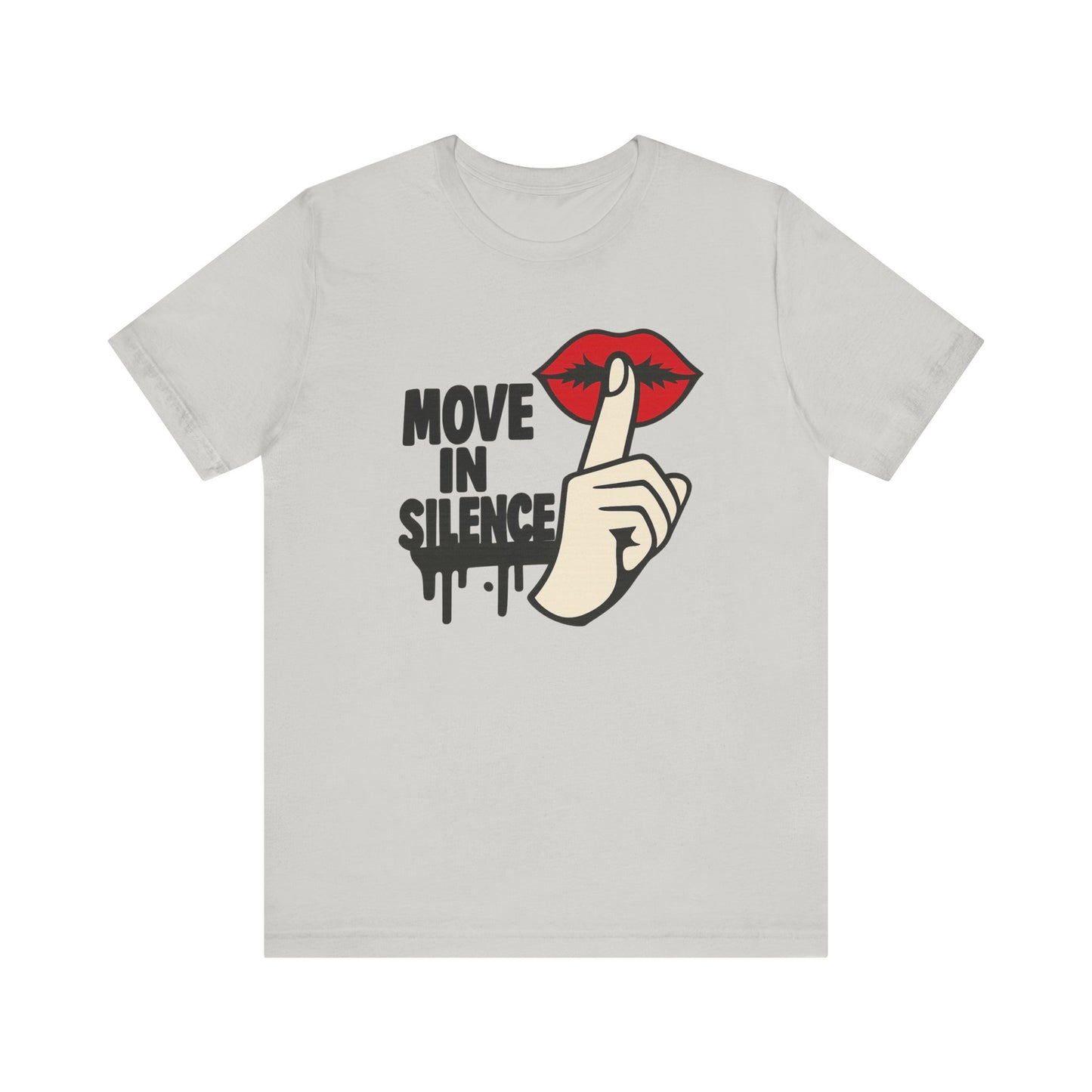 Move In Silence - Unisex Jersey Short Sleeve Tee