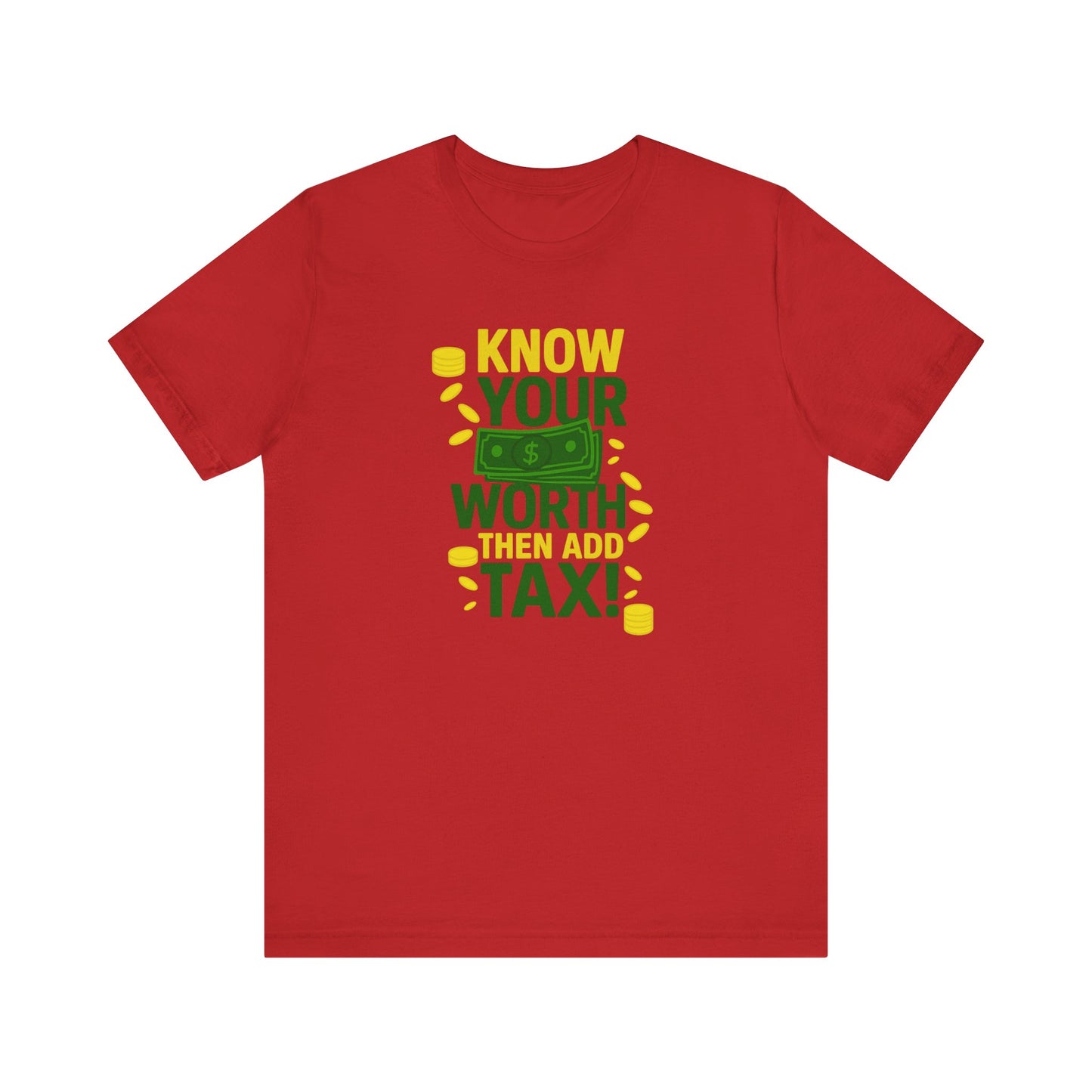 Know Your Worth - Unisex Jersey Short Sleeve Tee