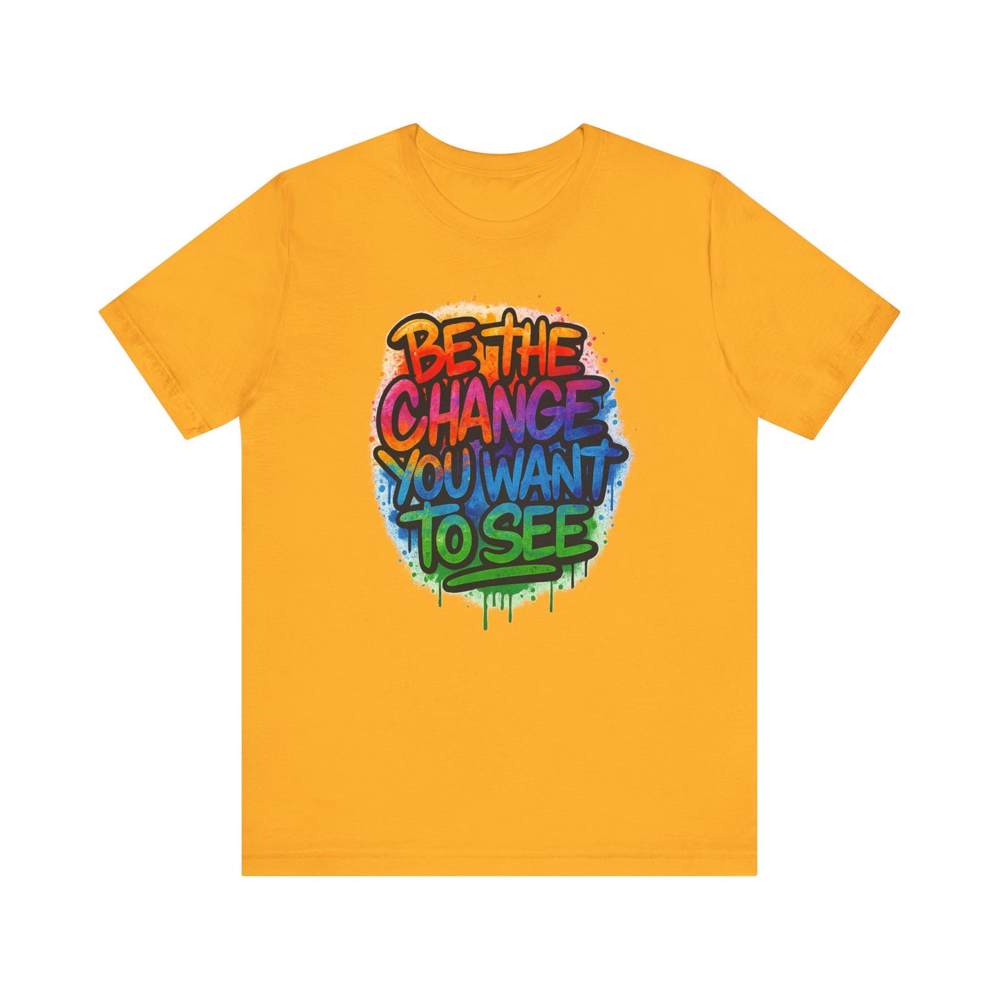 Be The Change - Unisex Jersey Short Sleeve Tee