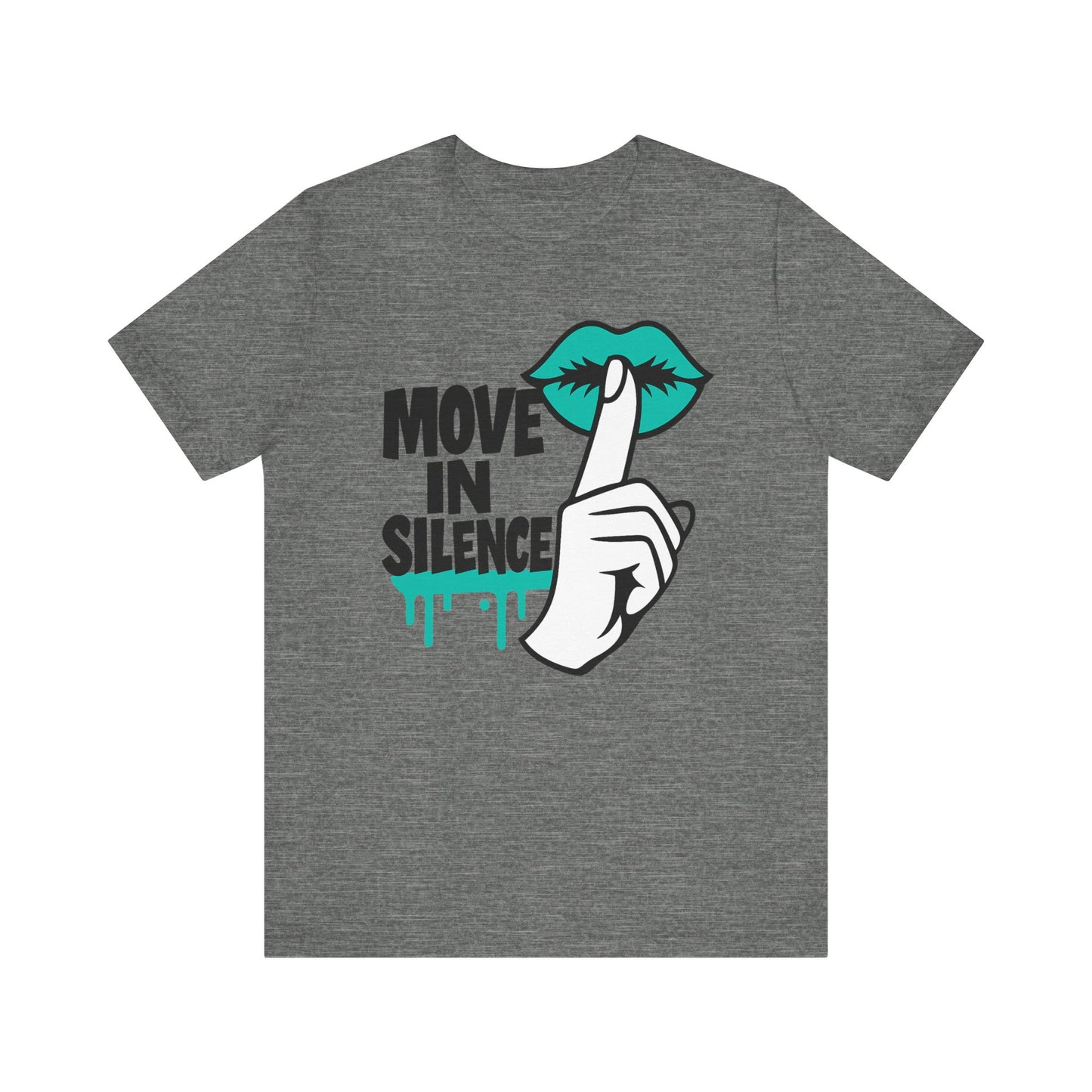 Move In Silence - Unisex Jersey Short Sleeve Tee
