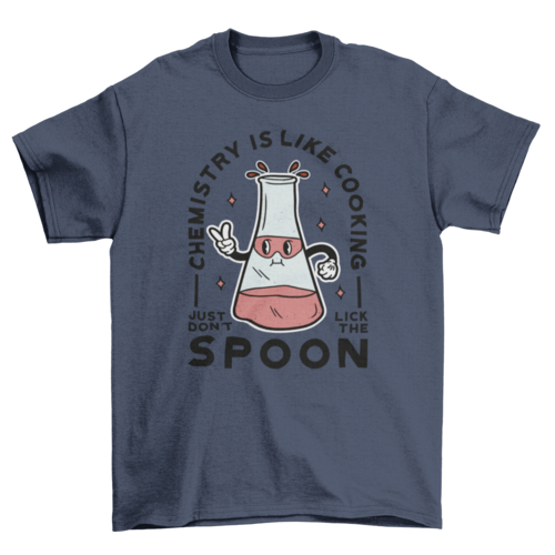 Funny chemistry cooking t-shirt