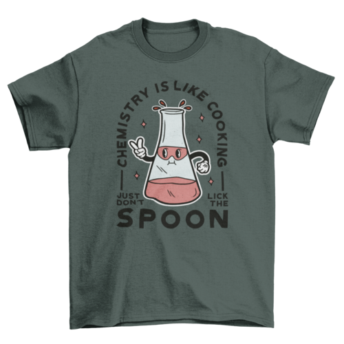Funny chemistry cooking t-shirt