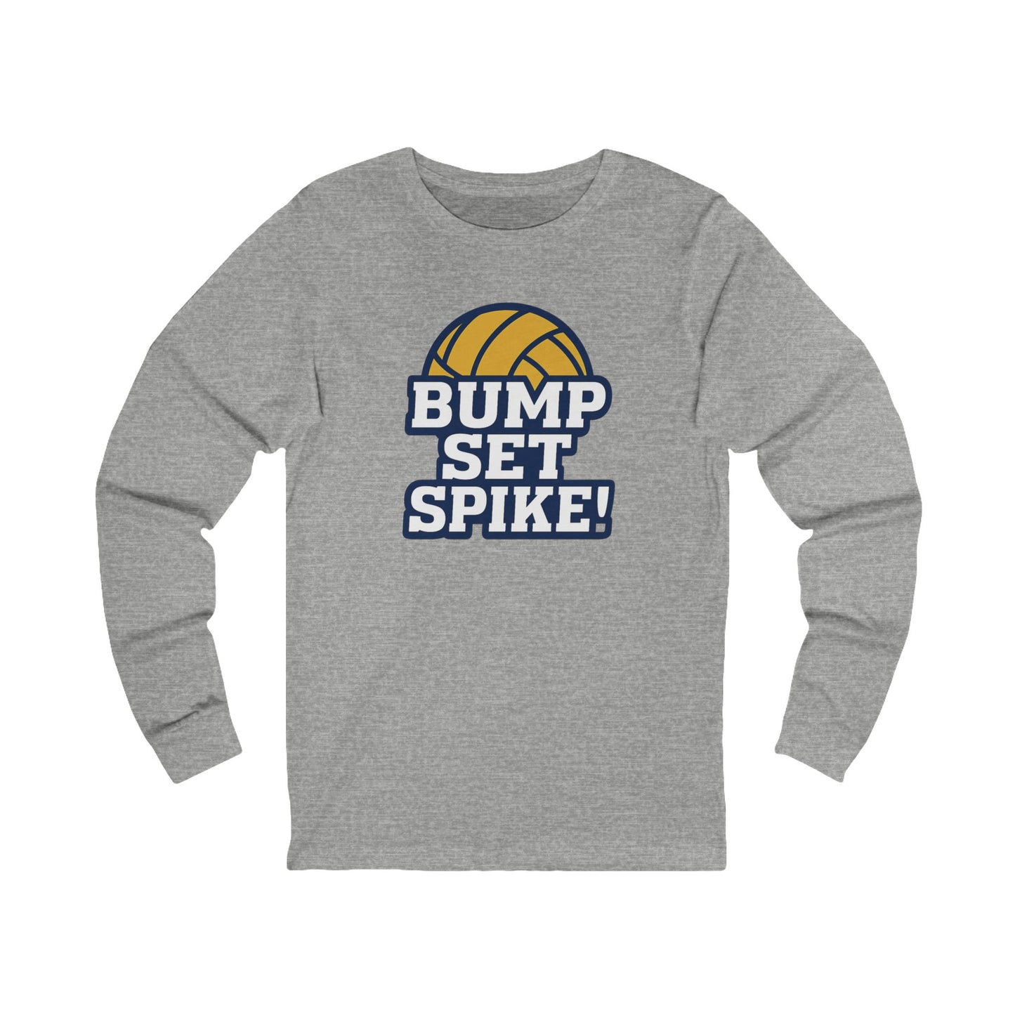 "Bump Set Spike!" Unisex Long Sleeve Tee