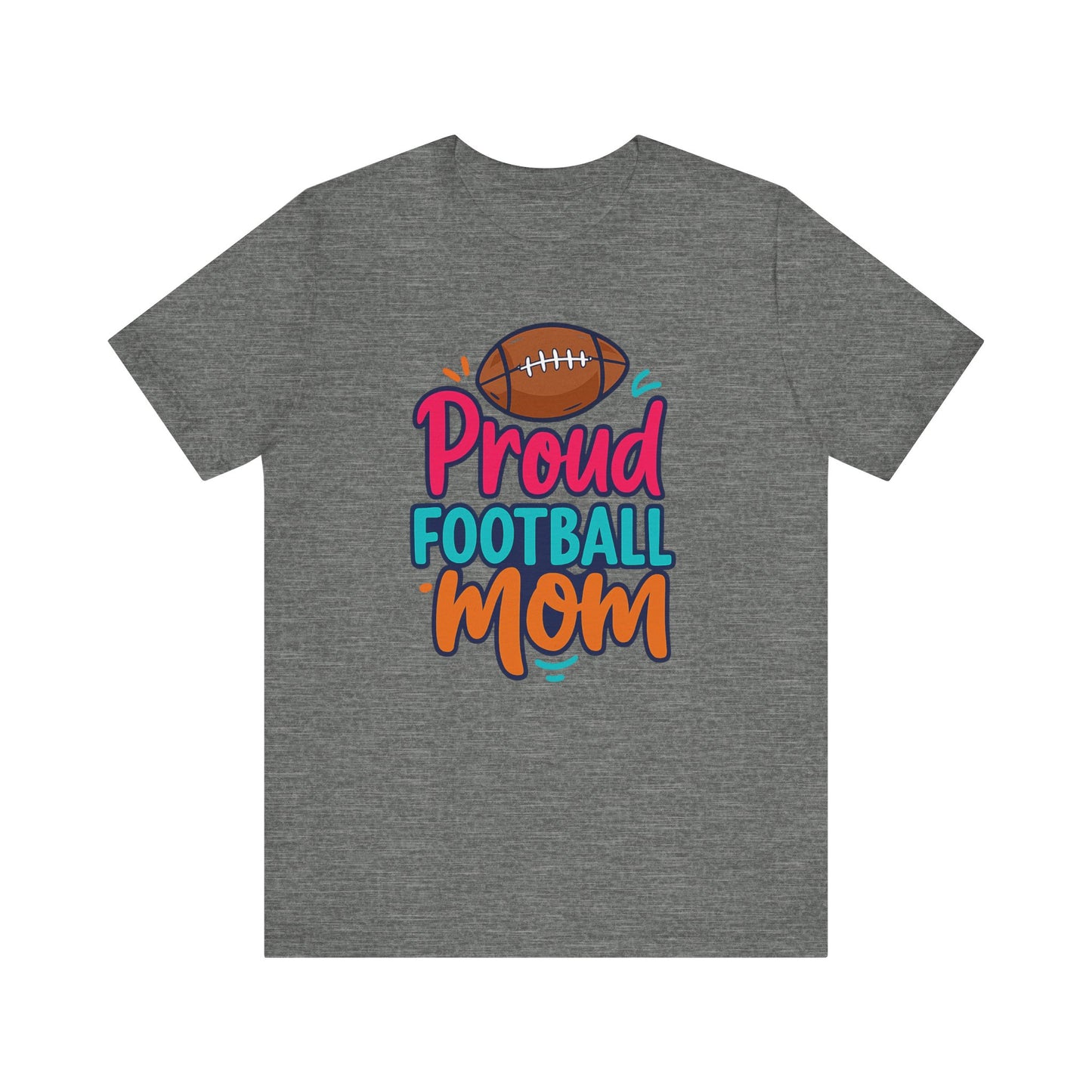 "Proud Football Mom" Short Sleeve Tee