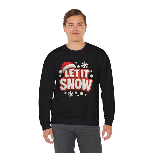 "Let It Snow" Unisex Sweatshirt