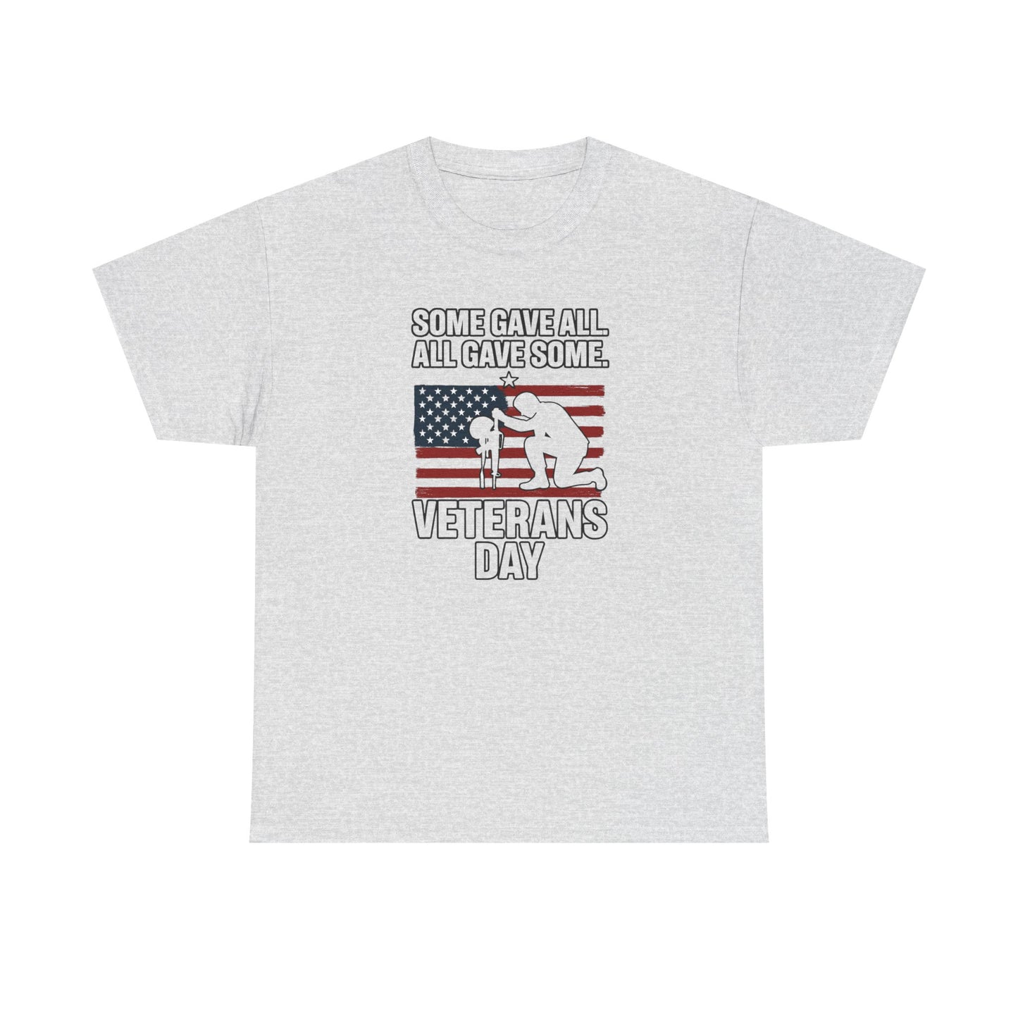 "Some Gave All..." Veterans Unisex Tee