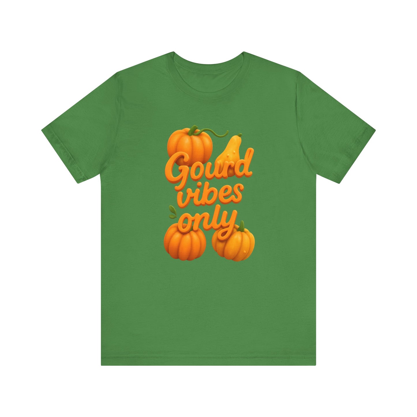 "Gourd Vibes Only" Fall Unisex Tee