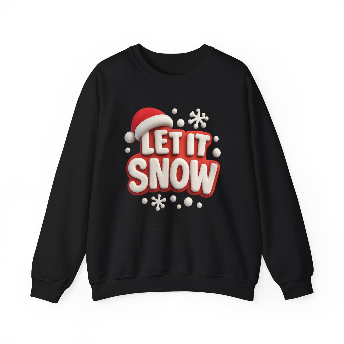 "Let It Snow" Unisex Sweatshirt
