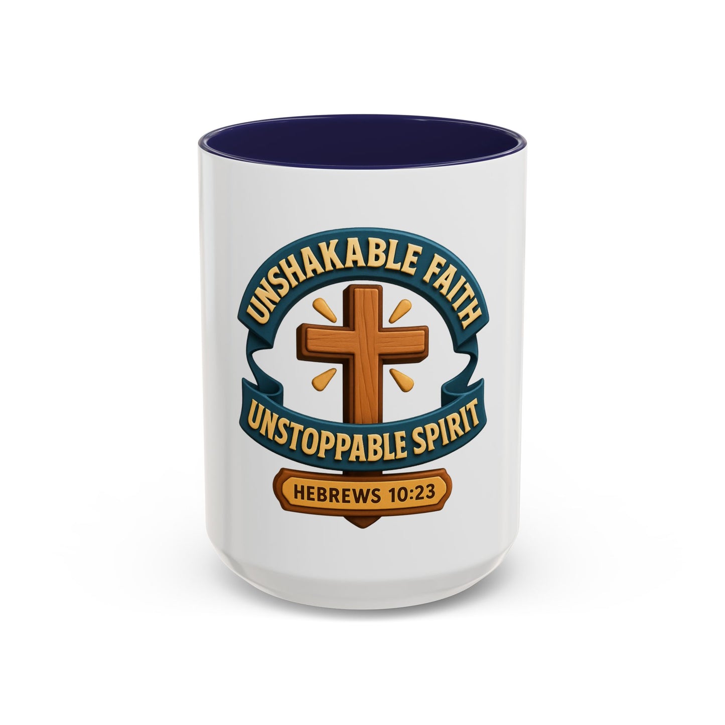 UNSHAKABLE FAITH / UNSTOPPABLE SPIRIT – Empowerment Mug Collection (11, 15oz)