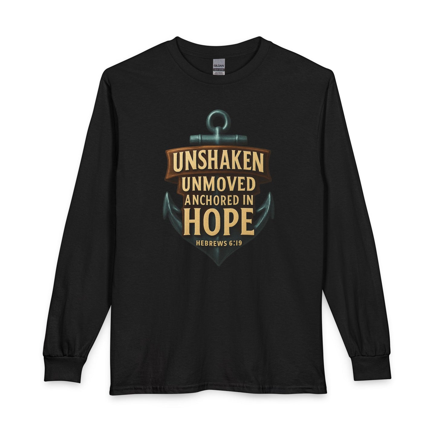 "Unshaken, Unmoved..." Unisex Long Sleeve T-Shirt