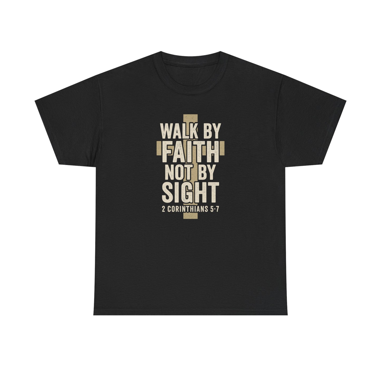 "Walk By Faith..." Unisex Tee