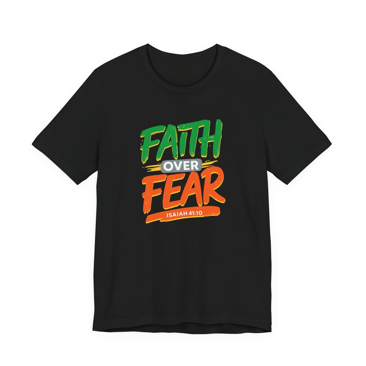 "Faith Over Fear" Unisex Tee