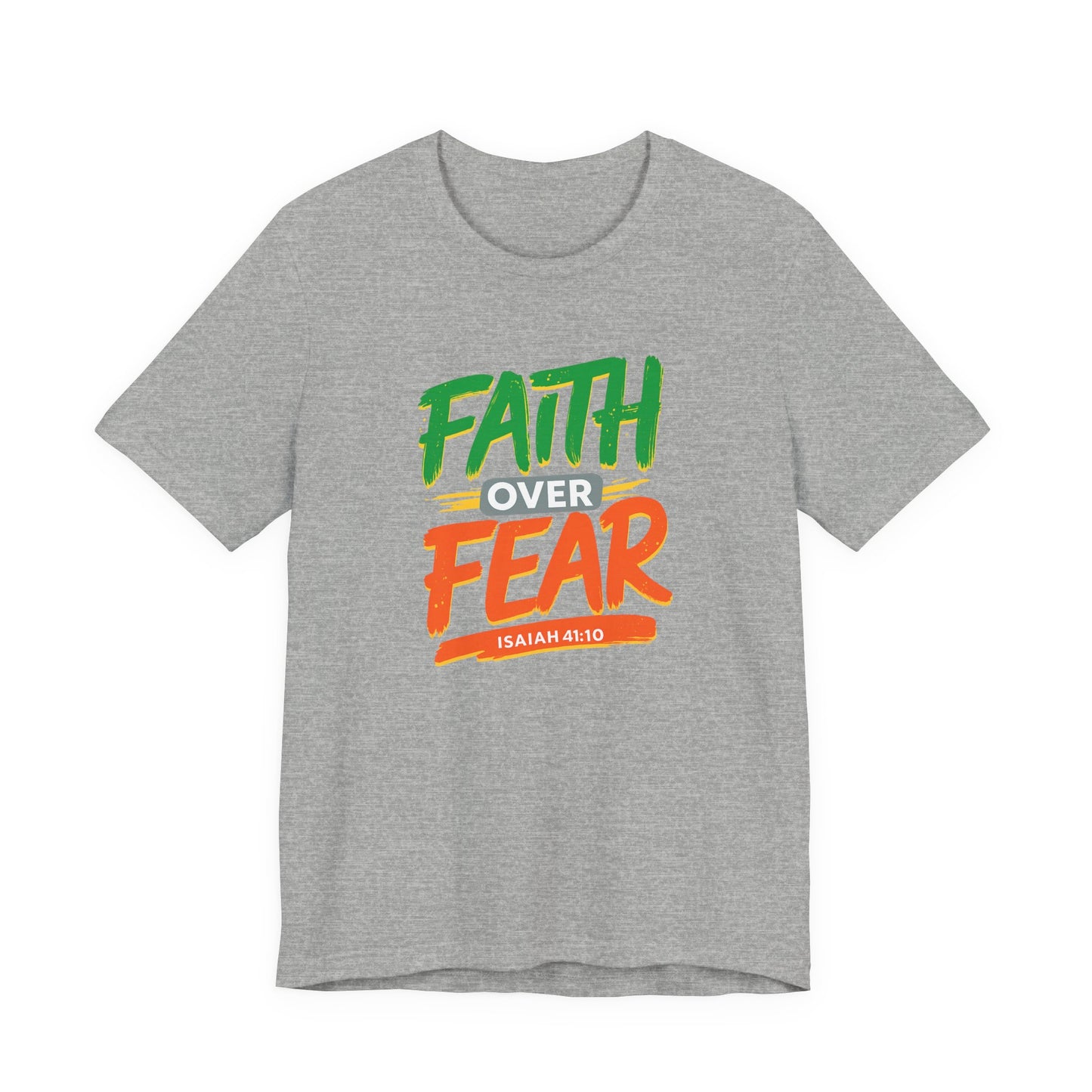 "Faith Over Fear" Unisex Tee