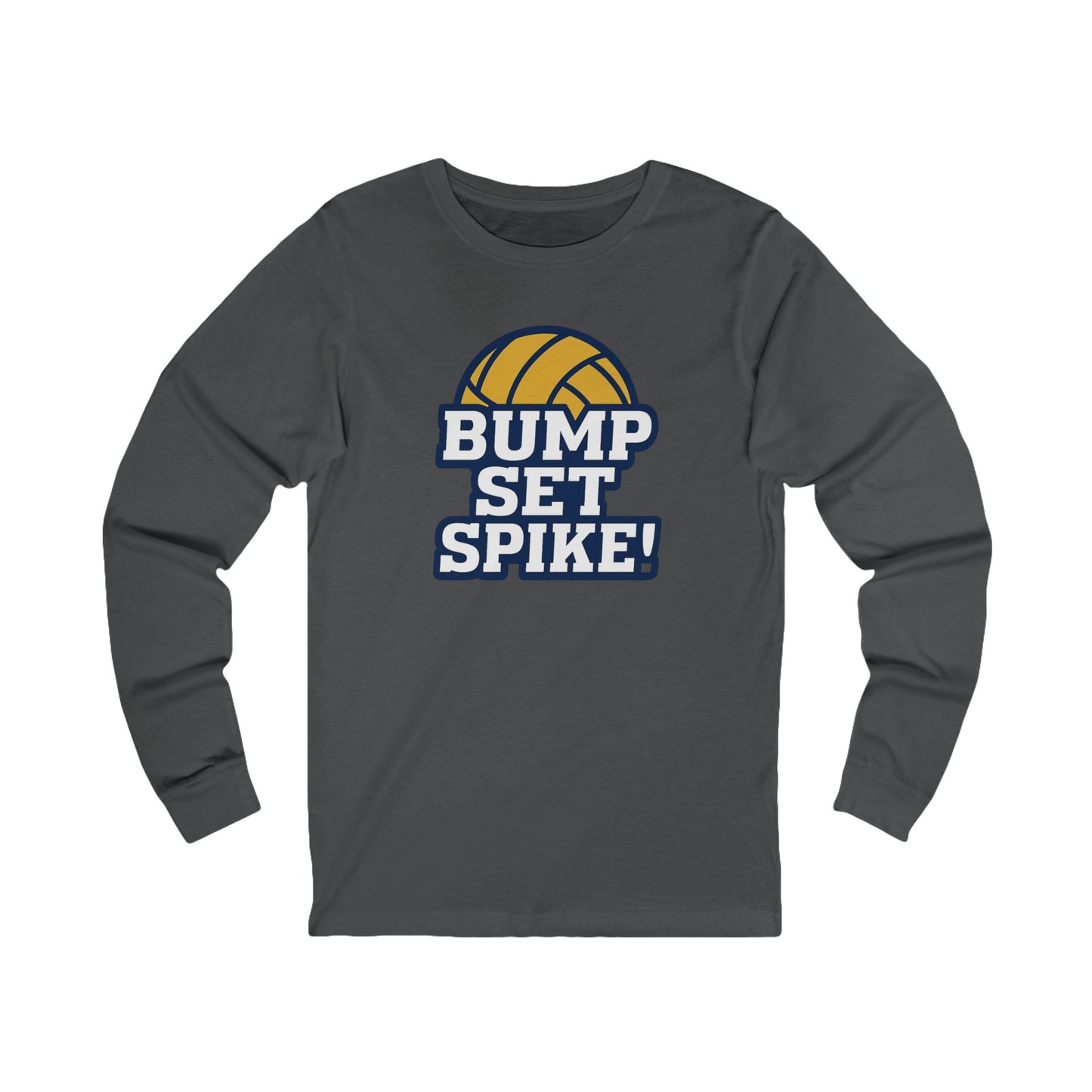 "Bump Set Spike!" Unisex Long Sleeve Tee