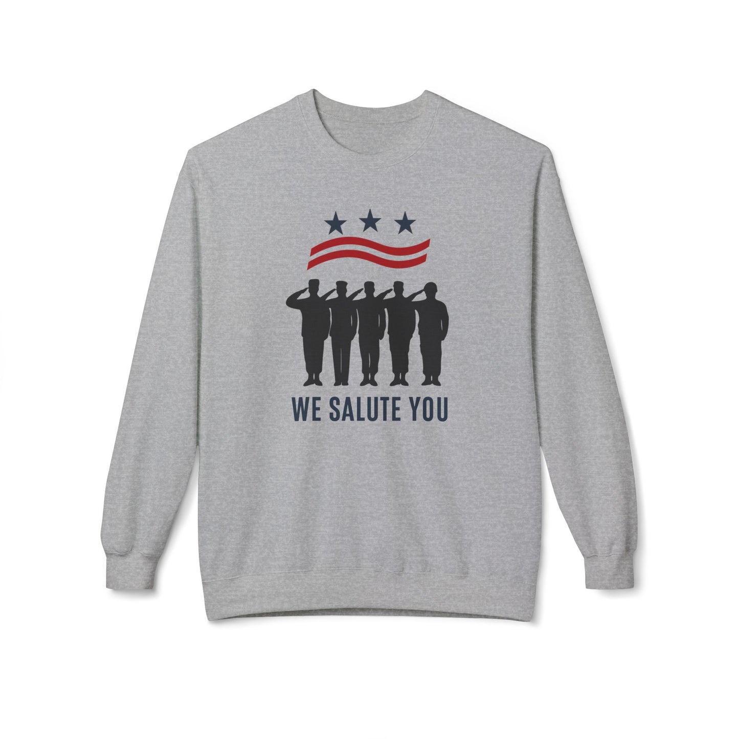 "We Salute You" Unisex Fleece Crewneck Sweatshirt