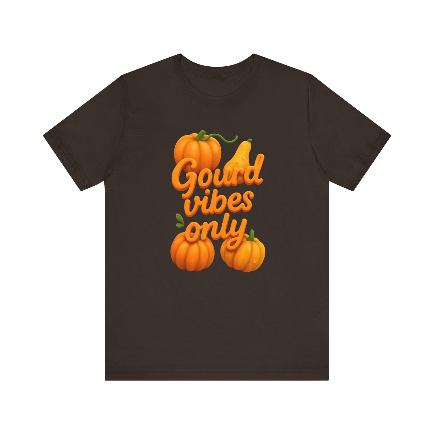 "Gourd Vibes Only" Fall Unisex Tee