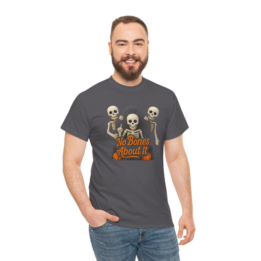 "No Bones About It" Halloween Unisex Tee