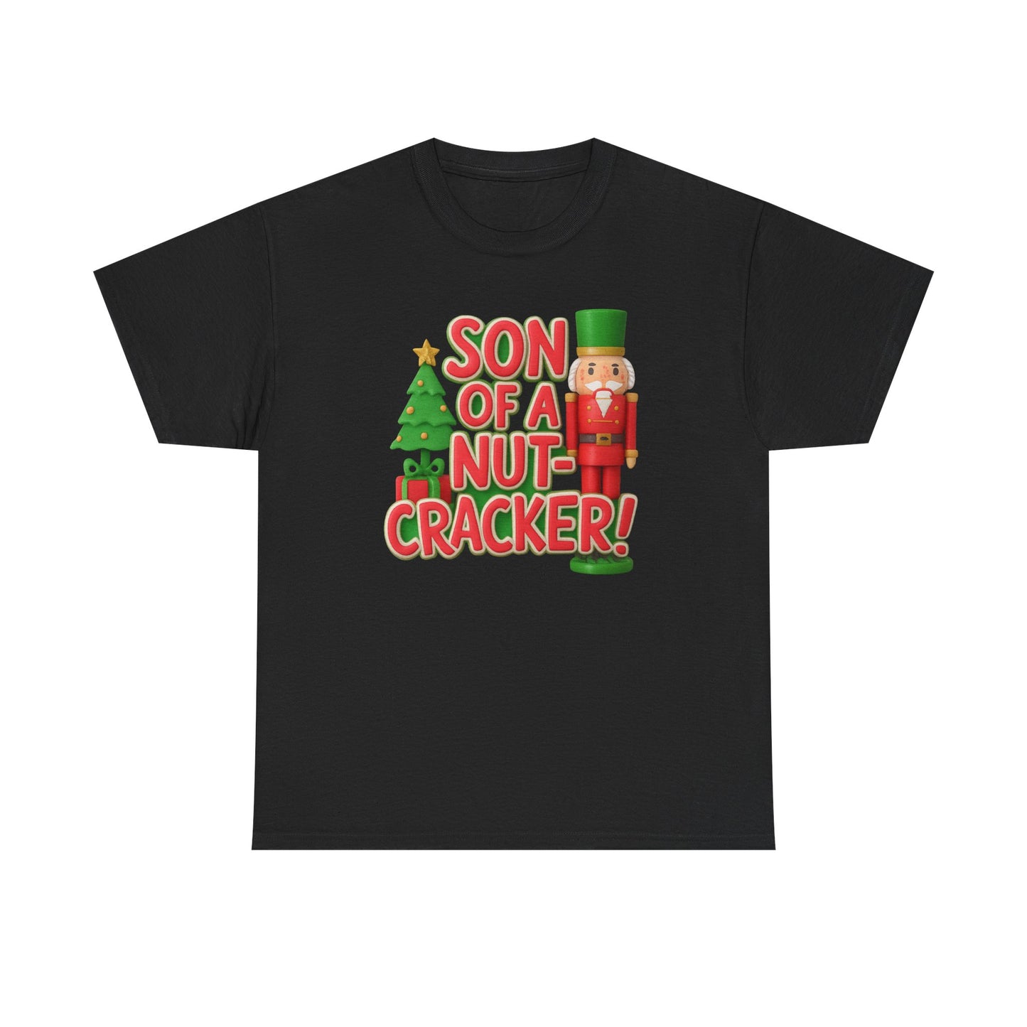 "Son of A Nutcracker!" Unisex Tee