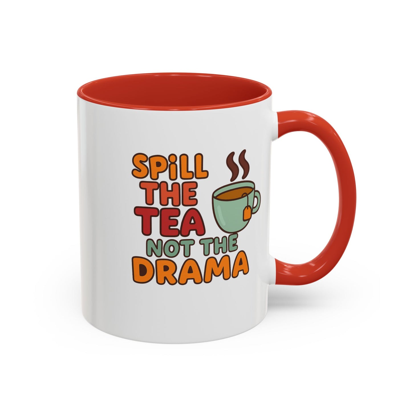 "Spill The Tea..." Accent Mug