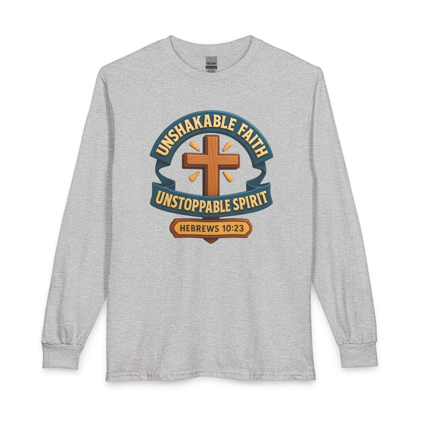 "Unshakeable Faith..." Unisex Long Sleeve T-Shirt