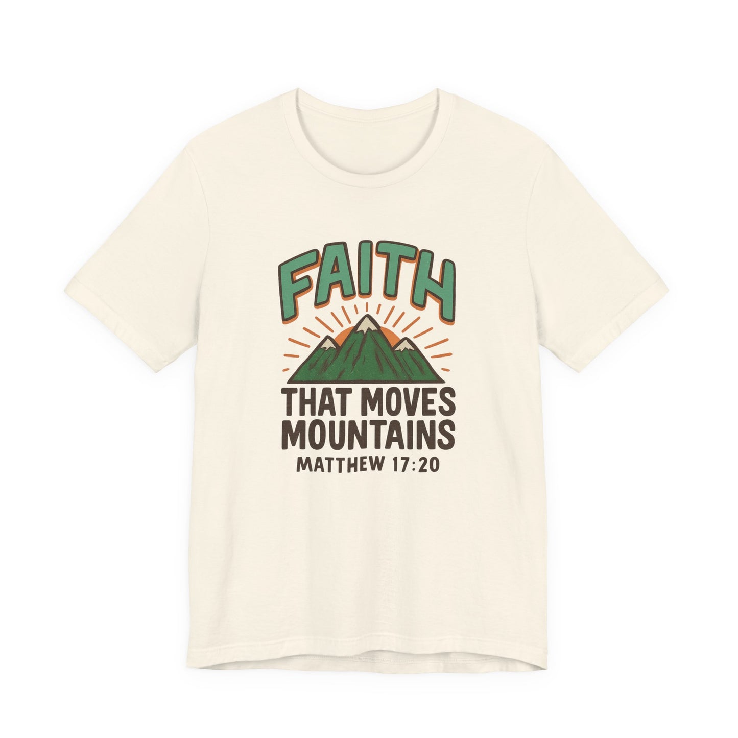 "Faith That Moves Mountains" Unisex Tee