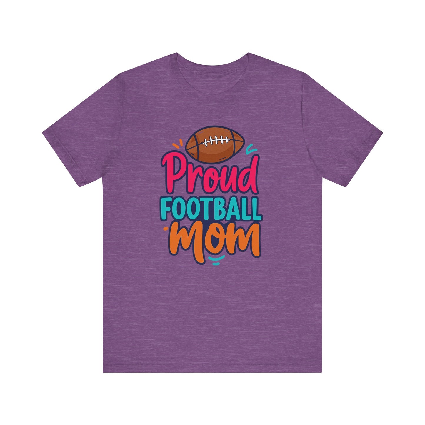 "Proud Football Mom" Short Sleeve Tee