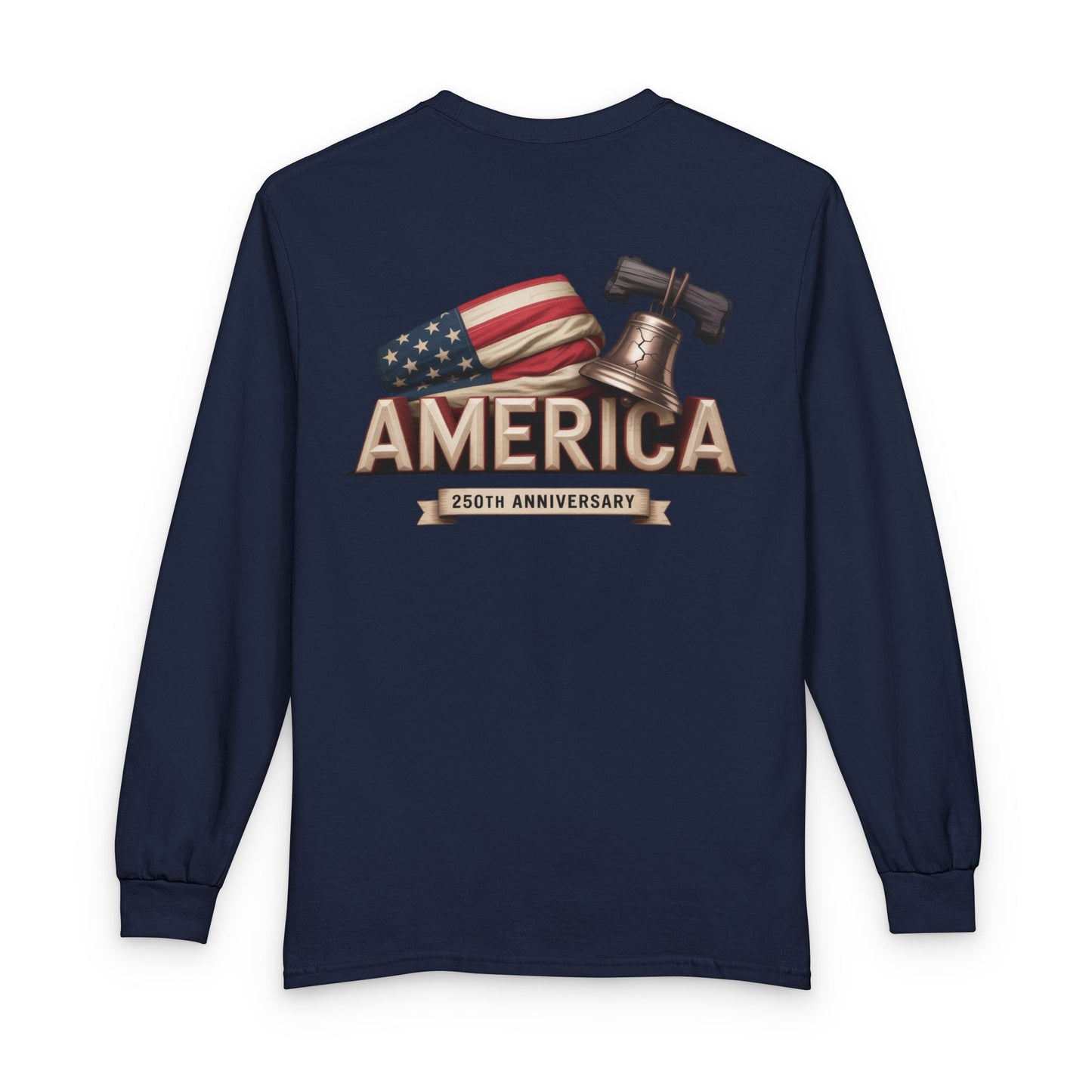 AMERICA 250TH ANNIVERSARY – Patriotic Long-Sleeve Shirt Unisex Long T-Shirt