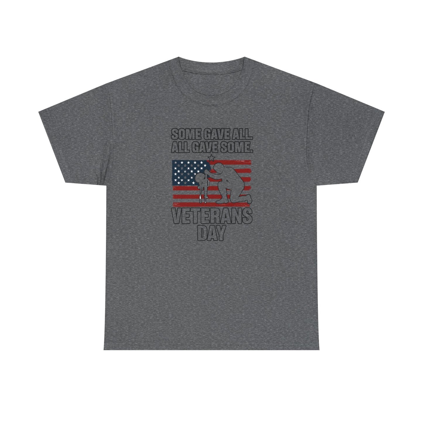 "Some Gave All..." Veterans Unisex Tee