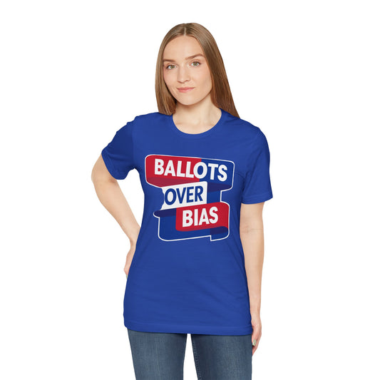 Ballot Over Bias - Unisex Jersey Short Sleeve Tee